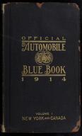 The automobile blue book, official 1914. Vol. 1, New York and Canada : a touring hand-book of motor routes in New York and Canada with connecting...