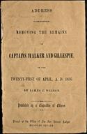 Address on the occasion of removing the remains of Captains Walker and Gillespie, on the twenty-first of April, A.D. 1856 [155553]