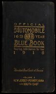 The automobile blue book touring information for year 1916. Vol. 3, Delaware, Maryland, New Jersey, Pennsylvania, Virginia and West Virginia : a...