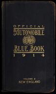The automobile blue book, official 1914. Vol. 2, New England and Eastern Canada : a touring hand-book of motor routes in New England and the Atlantic...