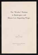 Writings - "The 'Worker' Petition in Bankruptcy and Illinois Law Regarding Wages", Mark J. Satter career, 1959