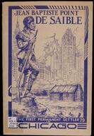 Some historical facts about Jean Baptiste Point De Saible : Chicago's first permanent citizen