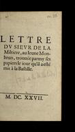 Lettre dv Sievr de La Miltiere, au ieune Monbrun, trouuée parmy ses papiers le iour qu'il a esté mis à la Bastille