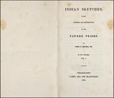 Indian sketches : taken during an expedition to the Pawnee tribes : in two volumes